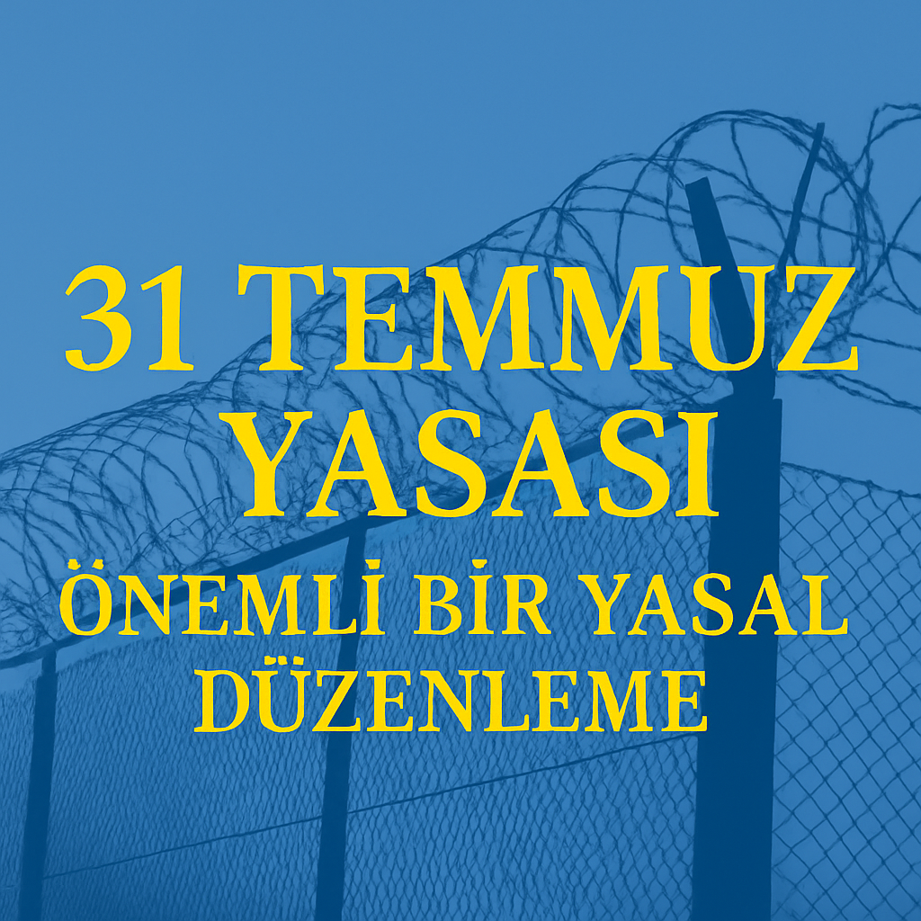 31 temmuz yasası